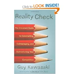 Reality Check: The Irreverent Guide to Outsmarting, Outmanaging, and Outmarketing Your Competition
