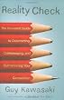 Reality Check: The Irreverent Guide to Outsmarting, Outmanaging, and Outmarketing Your Competition
