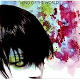 END OF THE WORLD