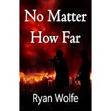 No Matter How Far
