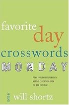 The New York Times Favorite Day Crosswords: Monday: 75 of Your Favorite Very Easy Monday Crosswords from The New York Times