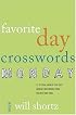 The New York Times Favorite Day Crosswords: Monday: 75 of Your Favorite Very Easy Monday Crosswords from The New York Times