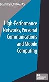 High-performance networks, personal communications and mobile computing