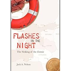 Flashes in the Night: The Sinking of the Estonia