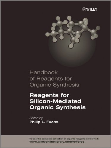 Handbook of Reagents for Organic Synthesis, Reagents for Silicon-Mediated Organic Synthesis (Hdbk of Reagents for Organic Synthesis)