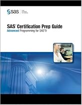 SAS Certification Prep Guide: Advanced Programming for SAS 9
