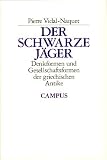 Der schwarze J&auml;ger - Sonderausgabe - Denkformen und Gesellschaftsformen der griechischen Antike - Pierre Vidal-Naquet
