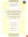 Childhood Leukemia: A Guide for Families, Friends and Caregivers (3rd Edition)