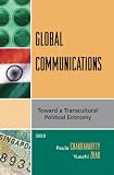 Global Communications: Toward a Transcultural Political Economy