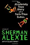 The Absolutely True Diary of a Part-Time Indian