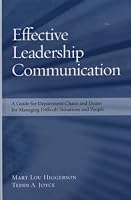 Effective Leadership Communication: A Guide for Department Chairs and Deans for Managing Difficult Situations and People (Anker Resources for Department Chairs)