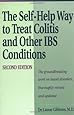 Self Help Way To Treat Colitis and Other IBS Conditions, Second Edition