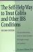 Self Help Way To Treat Colitis and Other IBS Conditions, Second Edition