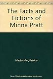 The facts and fictions of Minna Pratt