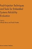 Fault Injection Techniques and Tools for Embedded Systems Reliability Evaluation (Frontiers in Electronic Testing)