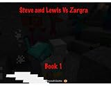 Steve and Lewis vs Zargra - Book 1: A Minecraft Comic Novel (English Edition)
