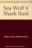 Shark raid