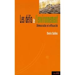 Les d�fis de l'environnement : D�mocratie et efficacit�