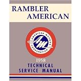 1958 AMC AMERICAN RAMBLER Service Shop Repair Manual by Chrysler