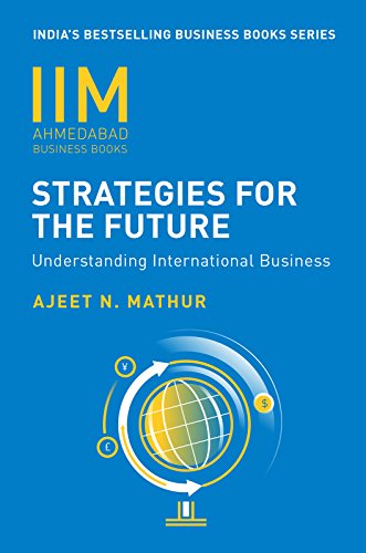 Strategies for Future: Understanding International Business