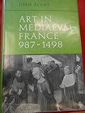 Art in mediaeval France, 987-1498