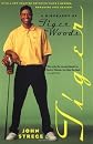 Tiger: A Biography of Tiger Woods