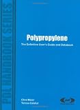 Polypropylene: The definitive user s guide and databook