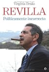 Revilla - politicamente incorrecto (B...