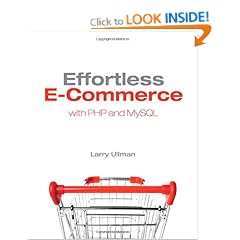Effortless E-commerce with PHP and MySQL (Voices That Matter)