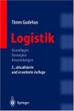 Logistik: Grundlagen - Strategien - Anwendungen