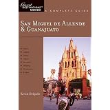 San Miguel de Allende & Guanajuato: Great Destinations Mexico: A Complete Guide [SAN MIGUEL DE ALLENDE & GUANAJ]