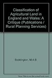 The classification of agricultural land in England and Wales : a critique