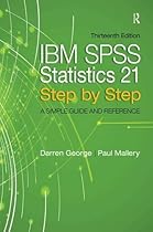 IBM SPSS Statistics 21 Step by Step: A Simple Guide and Reference