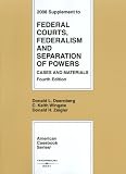 Federal Courts, Federalism and Separation of Powers, Cases and Materials, 4th, 2008 Supplement