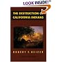 The Destruction of California Indians