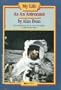 My Life As an Astronaut