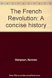The French Revolution : a concise history