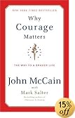 Why Courage Matters: The Way to a Braver Life