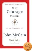 Why Courage Matters: The Way to a Braver Life