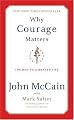 Why Courage Matters: The Way to a Braver Life
