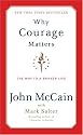 Why Courage Matters: The Way to a Braver Life