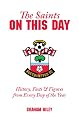 The Saints On This Day: History, Trivia, Facts and Stats from Every Day of the Year (Southampton FC)