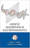 Genetic Algorithms in Electromagnetics