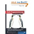 Shell-Programmierung: Das umfassende Handbuch (Galileo Computing)