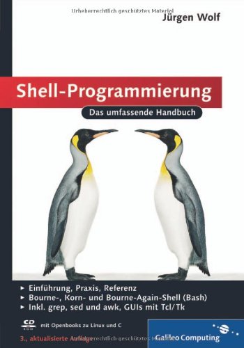 Produkt-Bild: Shell-Programmierung: Das umfassende Handbuch (Galileo Computing)