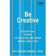 Be Creative: Essential Steps to Revitalise Your Work and Life (Essential Steps)