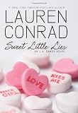 by Lauren Conrad (Author)Sweet Little Lies: An L.A. Candy Novel (Hardcover)