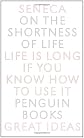 On the Shortness of Life (Penguin Great Ideas)