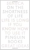 On the Shortness of Life (Penguin Great Ideas)