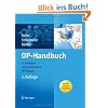 OP-Handbuch: Grundlagen, Instrumentarium, OP-Ablauf OP-Handbuch: Grundlagen, Instrumentarium, OP-Ablauf